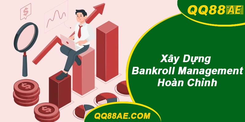 Bankroll Management 101: Công Thức Kelly Criterion Cho Bet Thủ 8 Xây Dựng Bankroll Management QQ88 Hoàn Chỉnh