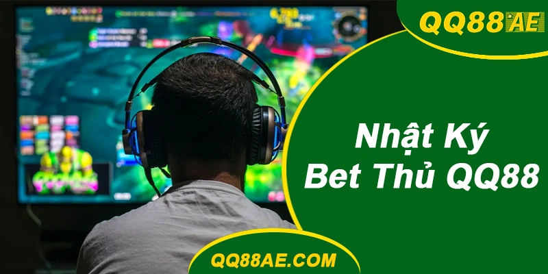Nhật Ký Bet Thủ: Từ 500K Lên 50 Triệu Tại QQ88 7 Nhật Ký Bet Thủ QQ88